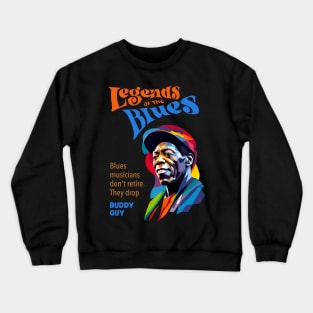 Buddy guy wpap Crewneck Sweatshirt